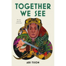Together We See