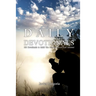Daily Devotionals: 106 Devotionals to Mold You into the Person God Intended
