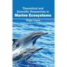 Theoretical and Scientific Researches in Marine Ecosystems