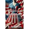 Republican Motherhood: A Disquisition on Life, Liberty, and the Pursuit of Happiness