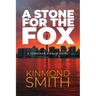 A Stone for the Fox: A Jonathan Birnam Novel