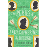The Perils of Lady Catherine de Bourgh