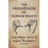 The Progression of Human Rights: From Magna Carta to Modern Movements