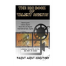 The Big Book of Talent Agents: The Best List of Talent Agents in the USA