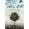 Estranged: Finding Hope When Your Family Falls Apart