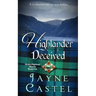 Highlander Deceived: A Medieval Scottish Romance