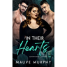 In Their Hearts: An MMF Bisexual Menage Romance