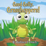 Good Golly, Grasshoppers!