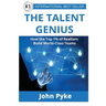 The Talent Genius: How The Top 1% of Realtors Build World-Class Teams