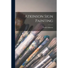 Atkinson Sign Painting