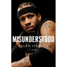 Misunderstood: A Memoir