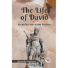 The Life Of David As Reflected In His Psalms