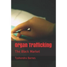 Organ Trafficking: The Black Market