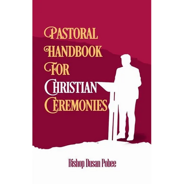 Pastoral Handbook For Christian Ceremonies