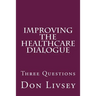 Improving the Healthcare Dialogue