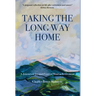 Taking the Long Way Home: A Journey to Joy and Peace of Mind in Retirement