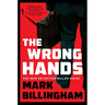 The Wrong Hands: The Next Detective Miller Novel