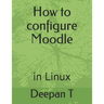 How to configure Moodle: in Linux