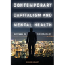 Contemporary Capitalism and Mental Health: Rhythms of Everyday Life