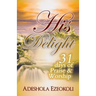 His Delight: 31 Days of Praise and Worship