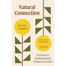 Natural Connection: Six Roots of Environmental Wisdom and Action