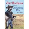Fort Robinson and the American West, 1874-1899