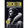 Shackleton: Pioneering Explorer of the Antarctic