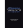 Forged in the Fire