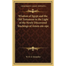 Wisdom of Egypt and the Old Testament in the Light of the Newly Discovered Teachings of Amen-em-ope