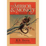 The Mirror & The Monkey