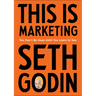 This Is Marketing: You Can't Be Seen Until You Learn to See