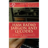 Ham Radio Jargon and Q-Codes: A Quick Reference Guide