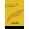The Boy Scouts On Crusade (1917)