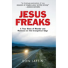 Jesus Freaks: A True Story of Murder and Madness on the Evangelical Edge
