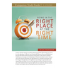 Being in the Right Place at the Right Time Study Guide