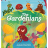 The Gardenians: A Story of Bugs and Belonging