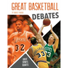 Great Basketball Debates