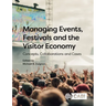 Managing Events, Festivals and the Visitor Economy: Concepts, Collaborations and Cases