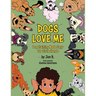 Dogs Love Me: Dog Training Made Easy for Little Hands
