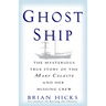 Ghost Ship: The Mysterious True Story of the Mary Celeste and Her Missing Crew