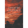Love If We Can Stand It