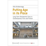 Putting Age in Its Place: Long-Term Residential Care in Contemporary Film and Fiction