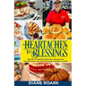 Heartaches to Blessings: Memoir of a World Food Championship Finalist