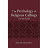 The Psychology of Religous Callings: A First Look