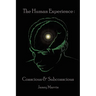 Conscious and Subconscious The Human Experience