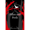 Pillars and Perils