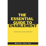 The Essential Guide to Enablement: Unleash Success with Enablement