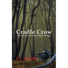 Cradle Crow: Book Two of the Little Shadow Trilogy
