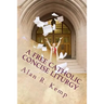 A Free Catholic Concise Liturgy: And Other Useful Writings