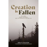 Creation Is Fallen: The Curse, Animal Suffering, and the Problem of Natural Evil